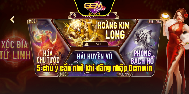 5 chú ý cần nhớ khi đăng nhập Gemwin