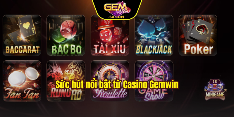 Sức hút nổi bật từ Casino Gemwin