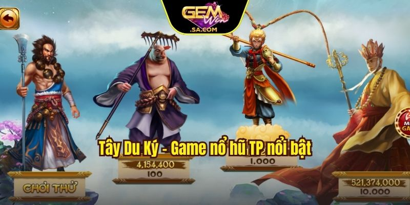 Tây Du Ký - Game nổ hũ TP nổi bật