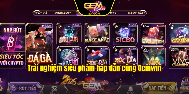 Trải nghiệm siêu phẩm hấp dẫn cùng Gemwin